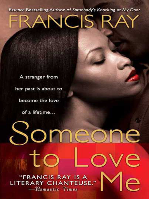 Title details for Someone to Love Me by Francis Ray - Available
